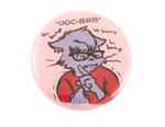 Pin #239: "OOC-BRB" River Button