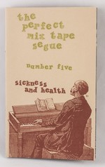 The Perfect Mix Tape Segue #5: Sickness and Health