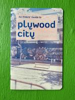 An Elder's Guide to Plywood City