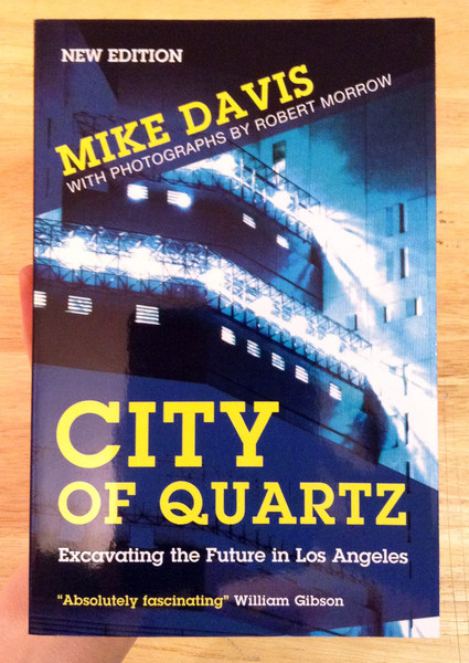 City of Quartz: Excavating the Future in Los Angeles book cover