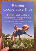 Raising Cooperative Kids: Proven Practices for a Connected, Happy Family