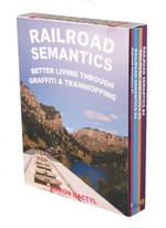 Railroad Semantics: Better Living Through Graffiti & Trainhopping