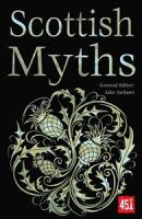 Scottish Myths (The World's Greatest Myths and Legends)