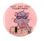 Pin #234: "Got My Shit Together" River Button