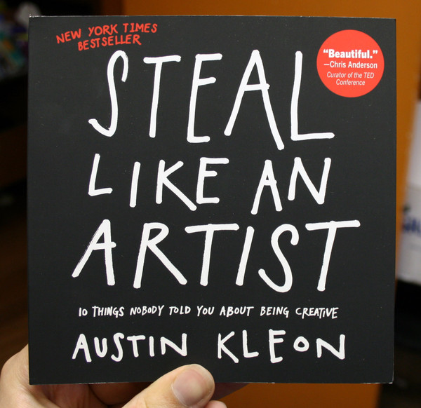 steal like an artist by austin kleon