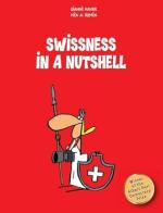 Swissness in a Nutshell