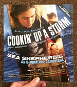 Cookin' Up A Storm: Sea Stories and Vegan Recipes from Sea Shepherd's Anti-Whaling Campaigns