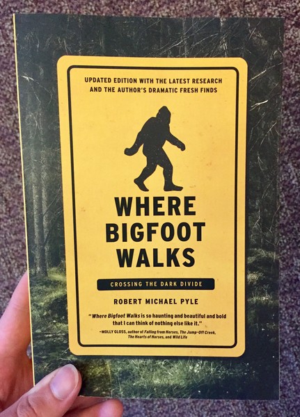 Where Bigfoot Walks: Crossing the Dark Divide by Robert Michael Pyle [A silhouette of bigfoot]