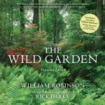 The Wild Garden : Expanded Edition
