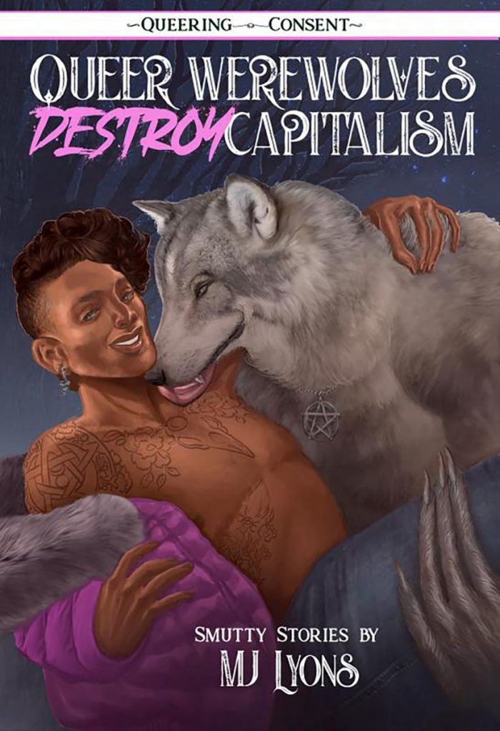the book cover of Queer Werewolves Destroy Capitalism, featuring a werewolf holding and licking a laughing man