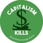 Pin #025: Capitalism Kills
