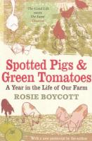 Spotted Pigs & Green Tomatoes