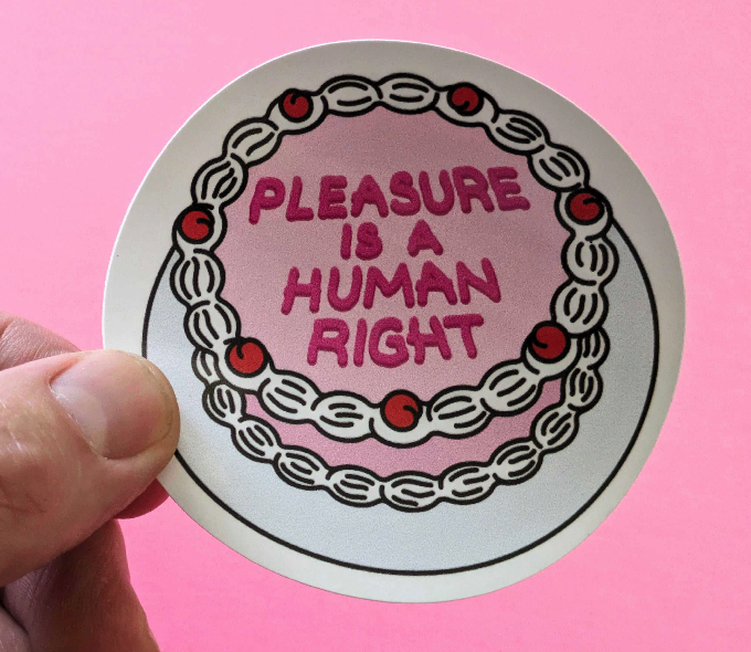 Sticker #560: Pleasure Is a Human Right