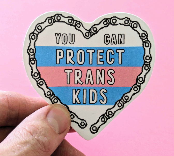 Sticker #574: You Can Protect Trans Kids