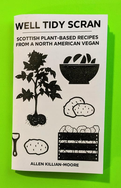 Well Tidy Scran: Scottish Plant-Based Recipes from a North American Vegan