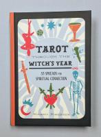 Tarot Through the Witch's Year: 33 Spreads for Spiritual Connection