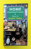 Home Contraptions and How to Make Them