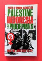 What the Ladies Have to Say: Voices of Women Activists in Palestine, Indonesia, and the Philippines