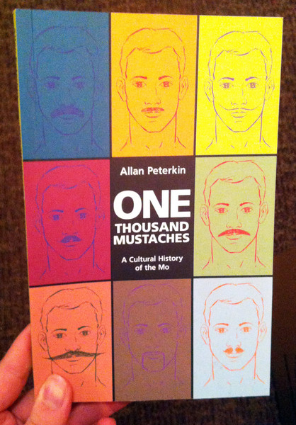 One Thousand Mustaches by Allan Peterkin