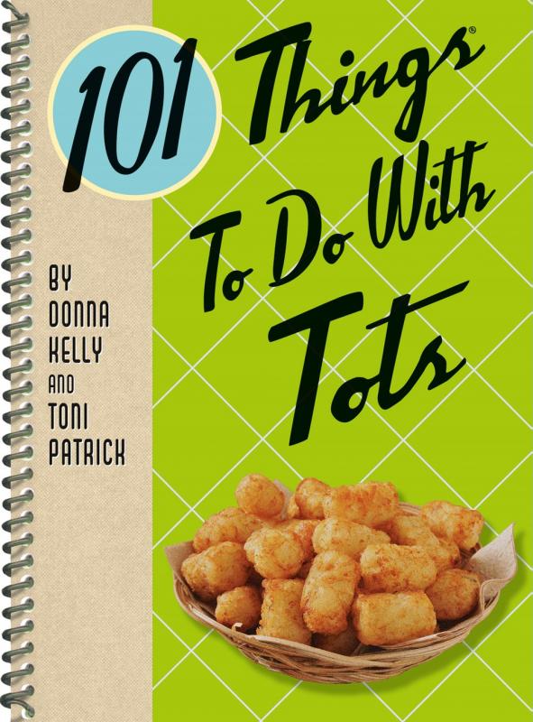 Cover with photo of a basket of tater tots