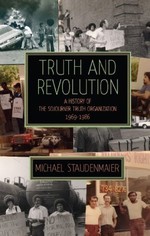 Truth and Revolution: A History of the Sojourner Truth Organization 1969-1986