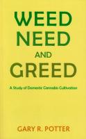 Weed, Need and Greed: A Study of Domestic Cannabis Cultivation