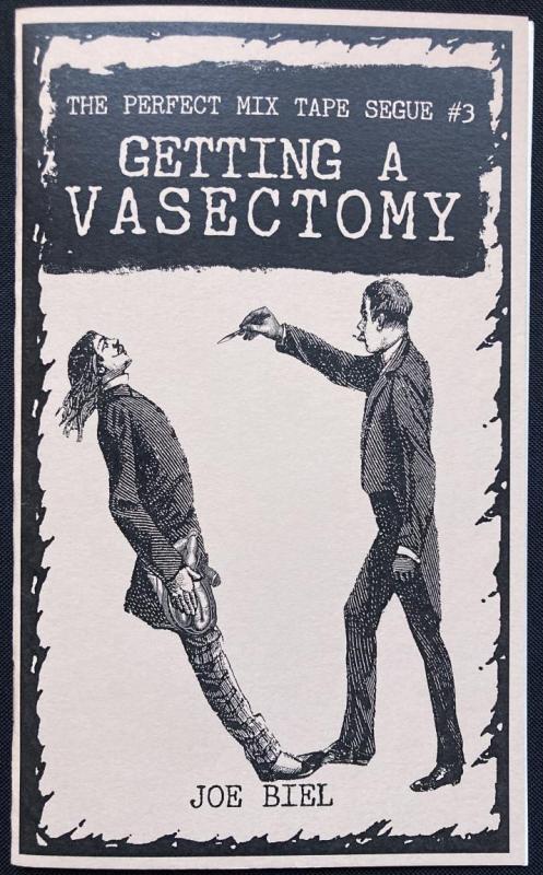 The Perfect Mix Tape Segue #3: Getting a Vasectomy