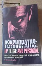 Psychopaths: Up Close and Personal