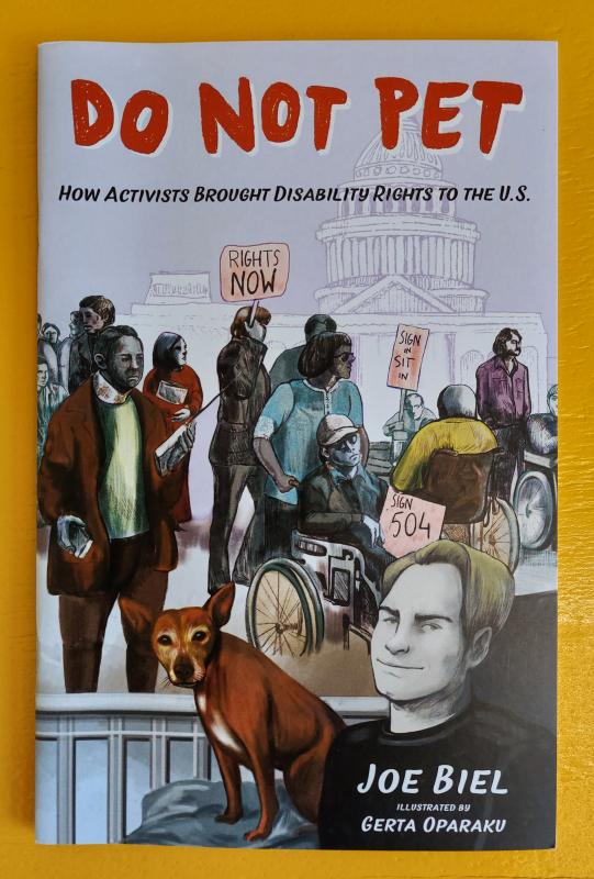Do Not Pet: How Activists Brought Disability Rights to the U.S.