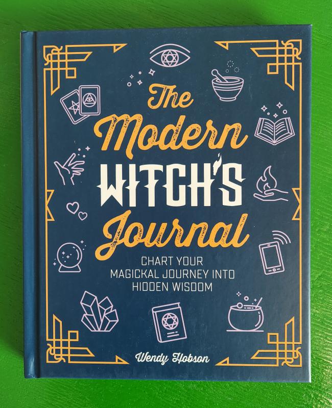 Modern Witch's Journal: Chart Your Magickal Journey Into Hidden Wisdom