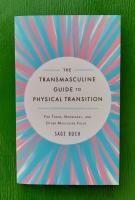 The Transmasculine Guide to Physical Transition image