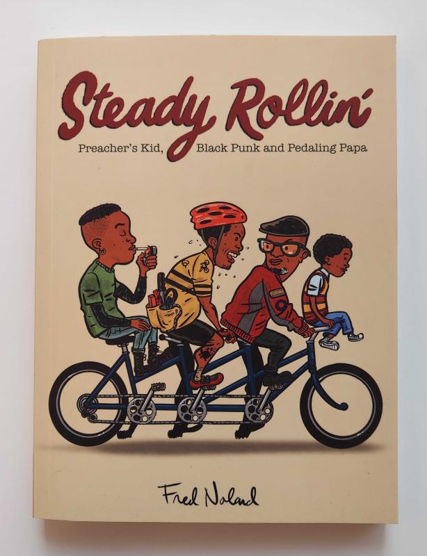 Steady Rollin': Preacher’s Kid, Black Punk, and Pedaling Papa