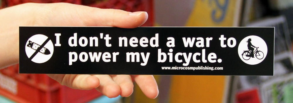 Sticker #240: I Don't Need a War to Power My Bicycle image #1