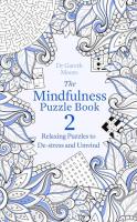 The Mindfulness Puzzle Book 2: Relaxing Puzzles to De-stress and Unwind