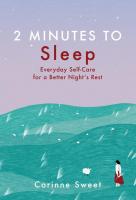 2 Minutes to Sleep: Everyday Self-Care for a Better Night's Rest