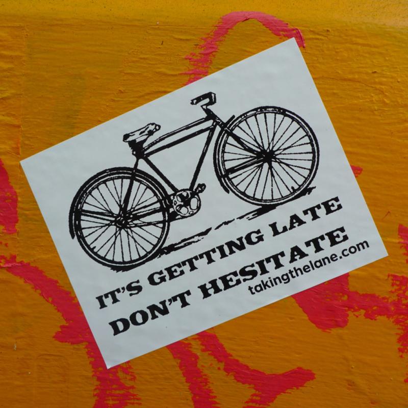 Sticker #348: It's Getting Late, Don't Hesitate image #1