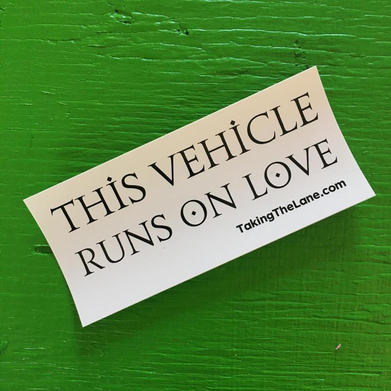 Sticker #357: This Vehicle Runs On Love image #1
