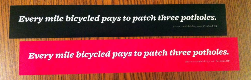 Sticker #359: Every Mile Bicycled Pays to Patch Three Potholes image #1