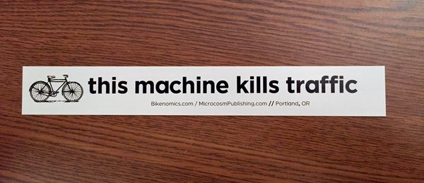 Sticker #392: this machine kills traffic image #1
