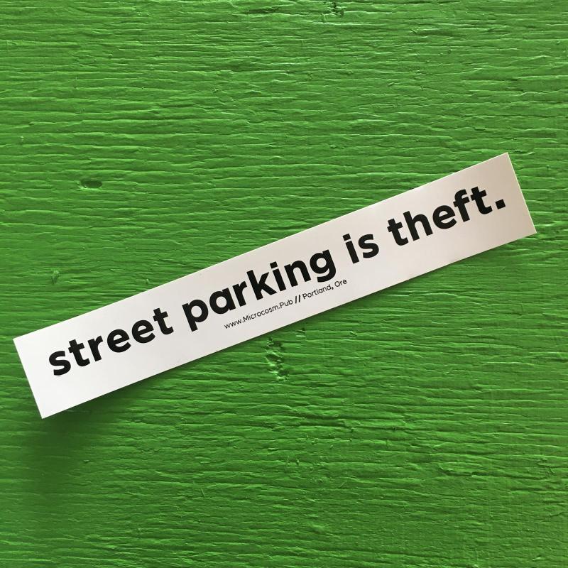 Sticker #412: street parking is theft image #1