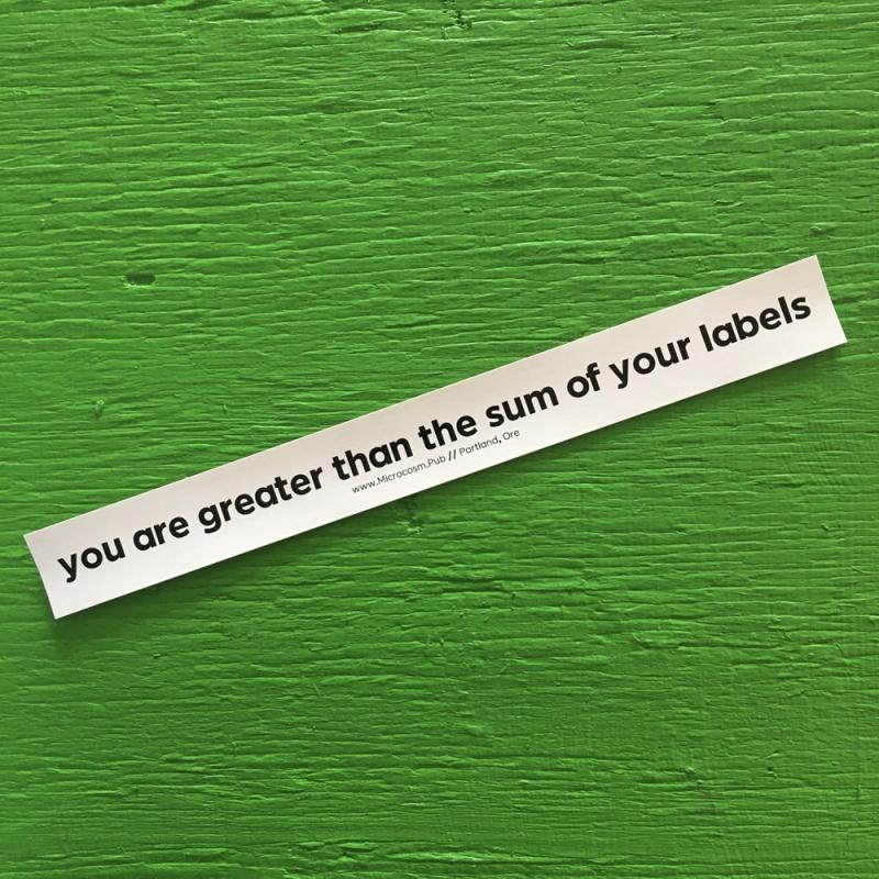 Sticker #414: you are greater than the sum of your labels image #1