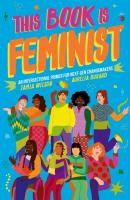This Book Is Feminist: 20 Lessons on Intersectionality, for Young Feminists in Training