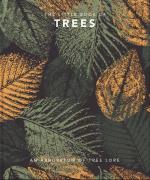 The Little Book of Trees: An Arboretum of Tree Lore