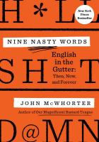 Nine Nasty Words: English in the Gutter—Then, Now, and Forever