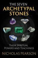 The Seven Archetypal Stones: Their Spiritual Powers and Teachings