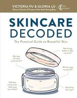 Skincare Decoded: Practical Guide to Beautiful Skin