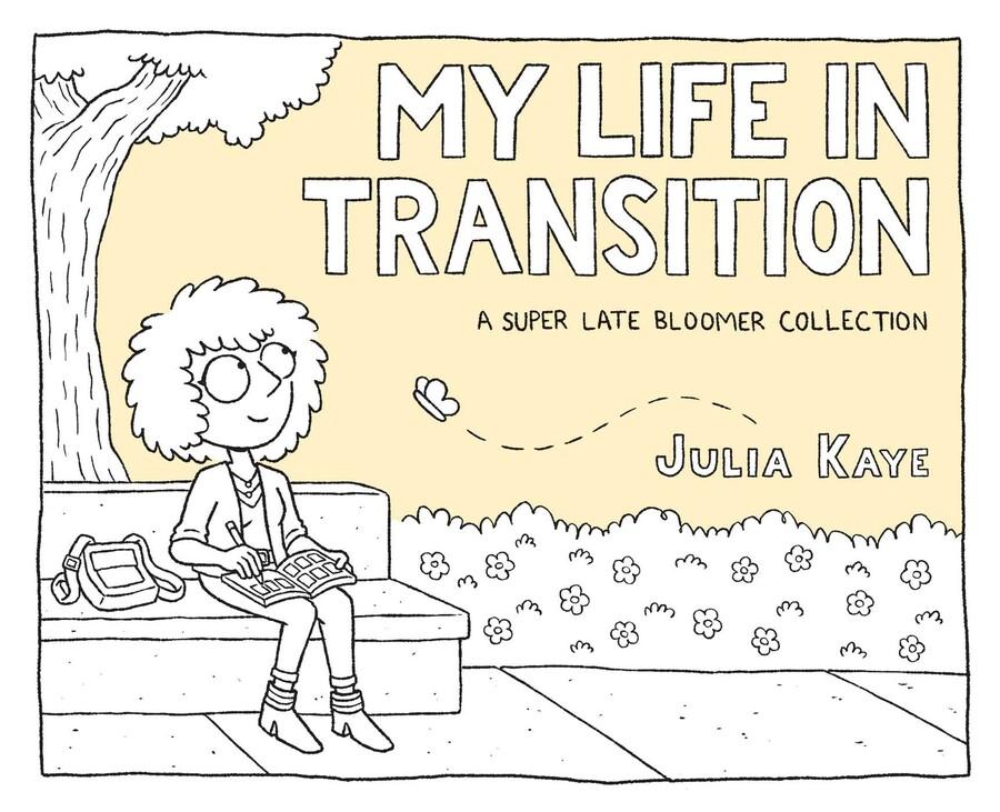 My Life in Transition: A Super Late Bloomer Collection