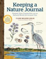 Keeping a Nature Journal, 3rd Edition: Deepen Your Connection with the Natural World All Around You