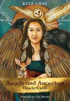 Angels and Ancestors Oracle Cards: A 55-Card Deck & Guidebook