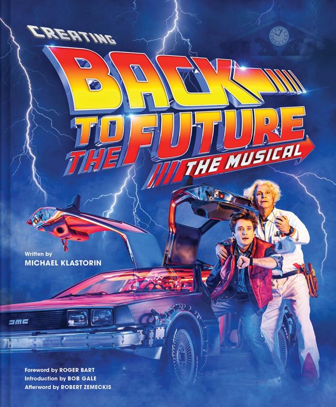 Creating Back to the Future The Musical